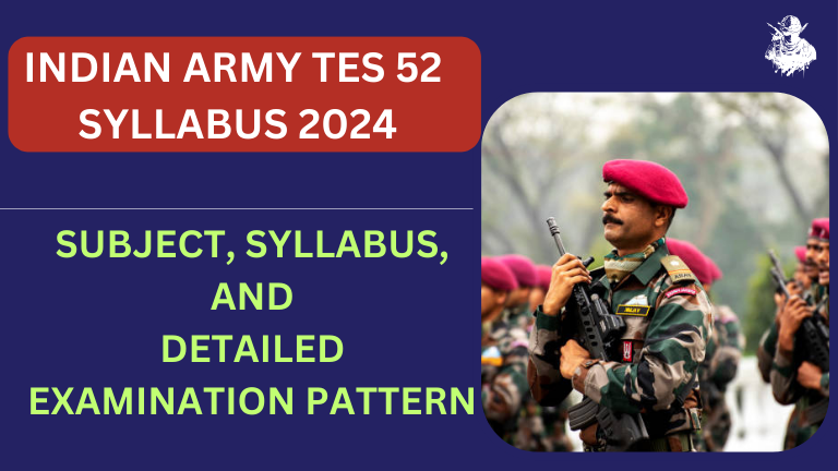 Indian Army TES 52 Syllabus 2024